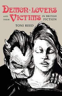 Cover Demon-Lovers and Their Victims in British Fiction