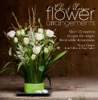 Cover Chic & Unique Flower Arrangements