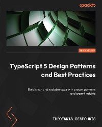 Cover TypeScript 5 Design Patterns and Best Practices