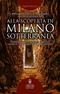 Cover Alla scoperta di Milano sotterranea