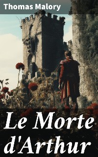 Cover Le Morte d'Arthur