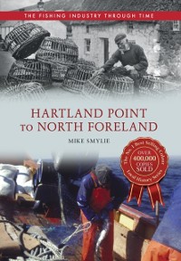Cover Hartland Point to North Foreland The Fishing Industry Through Time