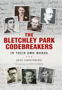 Cover Bletchley Park Codebreakers in Their Own Words