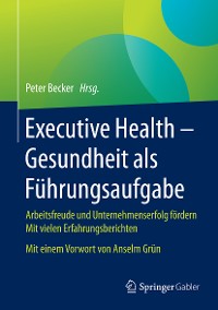 Cover Executive Health - Gesundheit als Führungsaufgabe