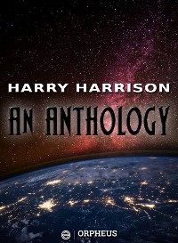 Cover Harry Harrison: An Anthology