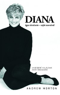 Cover Diana igaz története - saját szavaival