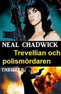Cover Trevellian och polismördaren: Thriller