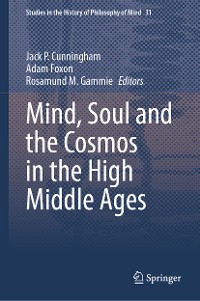 Cover Mind, Soul and the Cosmos in the High Middle Ages