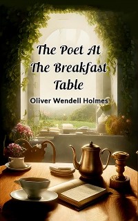 Cover Poet At The Breakfast Table