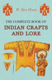 Cover The Complete Book of Indian Crafts and Lore