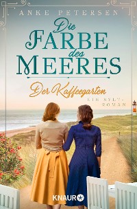 Cover Der Kaffeegarten. Die Farbe des Meeres