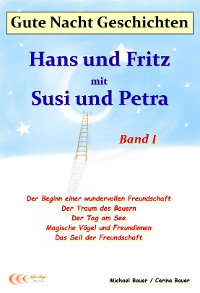 Cover Gute-Nacht-Geschichten: Hans und Fritz mit Susi und Petra - Band I