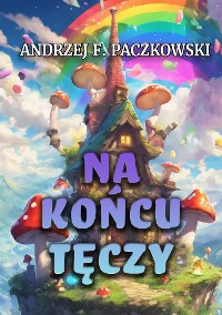 Cover Na końcu tęczy