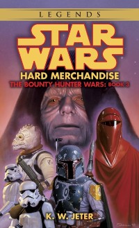 Cover Hard Merchandise: Star Wars Legends (The Bounty Hunter Wars)