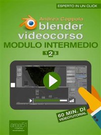 Cover Blender Videocorso Modulo intermedio. Lezione 2
