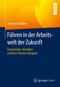 Cover Führen in der Arbeitswelt der Zukunft