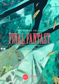 Cover Le monde selon Final Fantasy