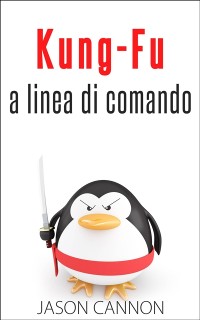 Cover Kung-Fu A Linea Di Comando