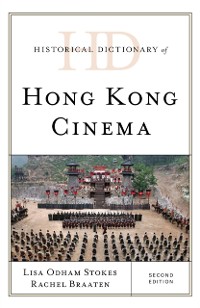 Cover Historical Dictionary of Hong Kong Cinema
