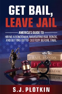 Cover Get Bail, Leave Jail