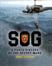 Cover SOG : A Photo History of the Secret Wars