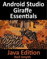 Cover Android Studio Giraffe Essentials - Java Edition
