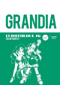 Cover Ludothèque 16 : Grandia