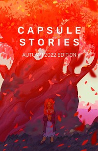 Cover Capsule Stories Autumn 2022 Edition