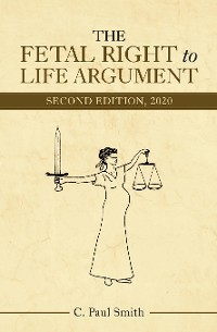 Cover The Fetal Right to Life Argument