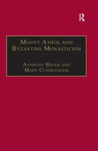 Cover Mount Athos and Byzantine Monasticism