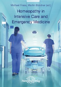 Cover Homeopathy in Intensive Care and Emergency Medicine