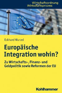 Cover Europäische Integration wohin?