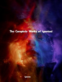 Cover The Complete Works of Ignotus