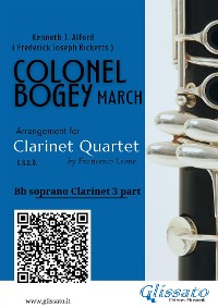 Cover Bb Clarinet 3 part of "Colonel Bogey" for Clarinet Quartet