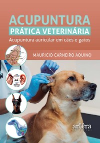 Cover Acupuntura Prática Veterinária: Acupuntura Auricular em Cães e Gatos