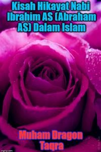 Cover Kisah Hikayat Nabi Ibrahim AS (Abraham AS) Dalam Islam