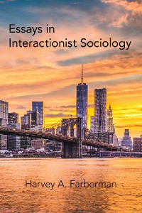 Cover Essays in Interactionist Sociology