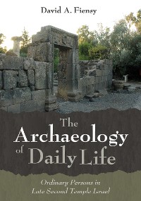 Cover The Archaeology of Daily Life