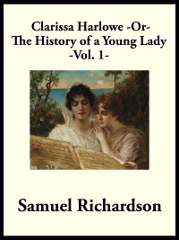 Cover Clarissa Harlowe -or- The History of a Young Lady