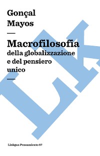 Cover Macrofilosofia della globalizzazione e del pensiero unico