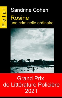 Cover Rosine, une criminelle ordinaire