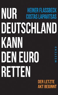 Cover Nur Deutschland kann den Euro retten