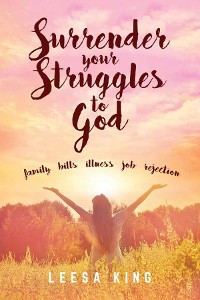 Cover Surrender Your Struggles To God
