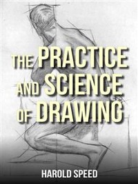 Cover The Practice and Science of Drawing