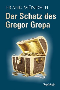 Cover Der Schatz des Gregor Gropa