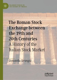 Cover The Roman Stock Exchange between the 19th and 20th Centuries