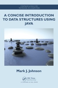 Cover A Concise Introduction to Data Structures using Java