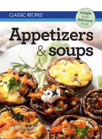 Cover Classic Recipes: Appetizers & Soups