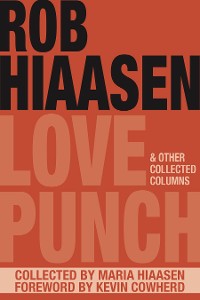 Cover Love Punch & Other Collected Columns