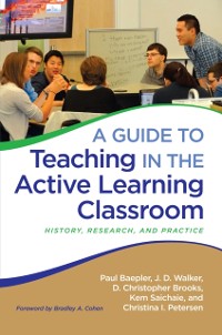 Cover Guide to Teaching in the Active Learning Classroom